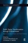 Vishanth Reddick Weerakkody, Christopher G Reddick, Christopher G. Reddick, Reddick Christopher G., Vishanth Weerakkody, Weerakkody Vishanth - Public Sector Transformation Through E-Government