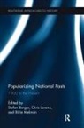 Stefan (Ruhr University Bochum Berger, Stefan Berger, Chris Lorenz, Billie Melman - Popularizing National Pasts
