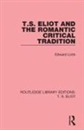 Edward Lobb - T. S. Eliot and the Romantic Critical Tradition