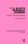 Eugenia M. Gunner, Gunner Eugenia M. - T. S. Eliot''s Romantic Dilemma
