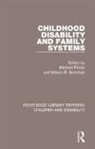 Michael Sussman Ferrari, Michael Ferrari, Ferrari Michael, Marvin B. Sussman, Sussman Marvin B. - Childhood Disability and Family Systems