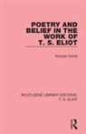 Kristian Smidt - Poetry and Belief in the Work of T. S. Eliot