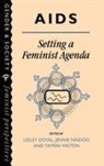 Lesley Naidoo Doyal, Lesley Doyal, Jennie Naidoo, Tamsin Wilton - Aids: Setting a Feminist Agenda