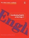 Tony Martin, Tony Waters Martin, Mick Waters - Coordinating English At Key Stage 2