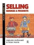 Malcolm McDonald, Peter Morris, Peter Mcdonald Morris - Pocket Guide to Selling Services and Products