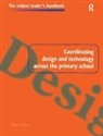 Alan Cross, Cross Alan - Coordinating Design and Technology Across the Primary School