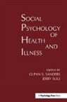 Glenn S. Suls Sanders, Glenn S. Sanders, Sanders Glenn S., Jerry Suls, Suls Jerry - Social Psychology of Health and Illness