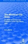 M.V. Clarke - Medieval City State