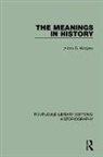 Alban G. Widgery - Meanings in History
