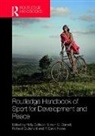 Holly (Loughborough University Collison, Holly Collison, Collison Holly, Simon C. Darnell, Richard Giulianotti, P. David Howe - Routledge Handbook of Sport for Development and Peace