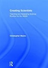 Christopher Moore - Creating Scientists