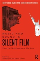 Ruth (Trinity College Dublin Barton, Ruth Trezise Barton, Ruth Barton, Simon Trezise - Music and Sound in Silent Film