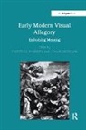 Cristelle Baskins, Cristelle Baskins, Baskins Cristelle, Lisa Rosenthal, Rosenthal Lisa - Early Modern Visual Allegory
