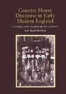 Kari Boyd Mcbride, McBride Kari Boyd - Country House Discourse in Early Modern England