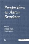 Paul Hawkshaw, Hawkshaw Paul, Crawford Howie, Crawford Hawkshaw Howie, Paul Hawkshaw, Crawford Howie... - Perspectives on Anton Bruckner