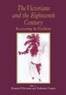 Francis O'Gorman, Francis Turner O''gorman, O'Gorman Francis, Katherine Turner - Victorians and the Eighteenth Century
