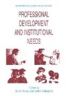 Cedric Cullingford, Gillian Trorey, Gillian Cullingford Trorey, Trorey Gillian - Professional Development and Institutional Needs