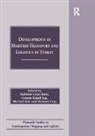 Mahmut Celal Barla, Mahmut Celal Sag Barla, Barla Mahmut Celal, Richard Gray, Michael Roe, Osman Kamil Sag... - Developments in Maritime Transport and Logistics in Turkey