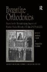 Augustine Louth Casiday, Augustine Casiday, Casiday Augustine, Andrew Louth, Louth Andrew - Byzantine Orthodoxies