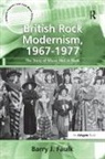 Barry J Faulk, Barry J. Faulk - British Rock Modernism, 1967-1977