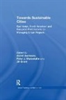Peter J. Marcotullio, André Sorensen - Towards Sustainable Cities
