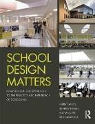 Sarah Cox, Cox Sarah, Harry Daniels, Harry (University of Oxford Daniels, Harry Stables Daniels, … - School Design Matters How School Design Relates to the Practice and Experience of Schooling