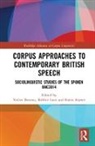 Vaclav Love Brezina, Karin Aijmer, Aijmer Karin, Vaclav Brezina, Brezina Vaclav, Robbie Love - Corpus Approaches to Contemporary British Speech