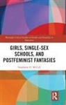 Stephanie McCall, Stephanie (East Stroudsburg University Mccall - Girls, Single-Sex Schools, and Postfeminist Fantasies