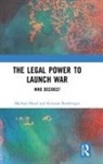 Kristian Boehringer, Michael Head, Michael (Western Sydney University Head, Head Michael - Legal Power to Launch War
