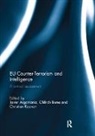 Javier Bures Argomaniz, Javier Argomaniz, Argomaniz Javier, Oldrich Bures, Christian Kaunert, Kaunert Christian - Eu Counter-Terrorism and Intelligence