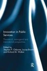 Stephen (University of Edinburgh Osborne, Louise Brown, Stephen Osborne, Richard Walker - Innovation in Public Services