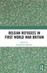 Jacqueline (University of Stirling Jenkinson, Jacqueline Jenkinson, Jenkinson Jacqueline - Belgian Refugees in First World War Britain