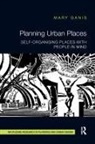 Mary Ganis - Planning Urban Places