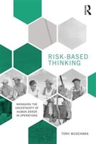Tony Muschara, Tony (Muschara Error Management Consulti Muschara - Risk-Based Thinking