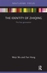 Fan Hong, Hong Fan, Weiyi Wu, Weiyi Hong Wu, Wu Weiyi - Identity of Zhiqing