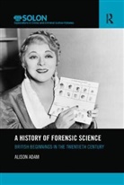 Alison Adam - History of Forensic Science