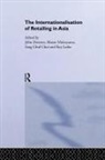 Sang Dawson Chul Choi, Sang Chul Choi, Chul Choi Sang, John Dawson, Roy Larke, Larke Roy... - Internationalisation of Retailing in Asia