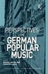 Michael Jacke Ahlers, Michael Ahlers, Christoph Jacke - Perspectives on German Popular Music