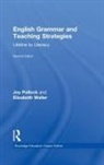 Joy Pollock, Joy Waller Pollock, Pollock Joy, Elisabeth Waller, Waller Elisabeth - English Grammar and Teaching Strategies