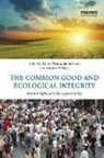 Laura (University of Windsor Westra, Antonio D'Aloia, D'Aloia Antonio, Janice Gray, Gray Janice, Laura Westra... - Common Good and Ecological Integrity