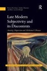 Bert van den Bergh, Kieran Keohane, Kieran Petersen Keohane, Anders Petersen - Late Modern Subjectivity and Its Discontents
