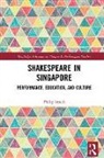 Philip Smith, Philip (University College London Smith - Shakespeare in Singapore