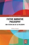 Michael Boylan, Michael (Marymount University Boylan, Boylan Michael - Fictive Narrative Philosophy