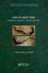 J William Schopf, J. William Schopf, J. William (Department of Earth Schopf - Life in Deep Time