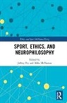 Jeffrey (Ball State University Fry, Jeffrey Mcnamee Fry, Jeffrey Fry, Mike McNamee, McNamee Mike - Sport, Ethics, and Neurophilosophy