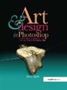 Steve Caplin - Art and Design in Photoshop