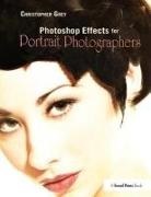 Christopher Grey, Grey Christopher - Photoshop Effects for Portrait Photographers
