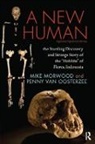 Mike Morwood, Mike Van Oosterzee Morwood, Morwood Mike, Penny van Oosterzee - New Human