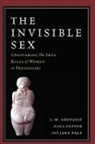 J. M. Adovasio, J. M. Soffer Adovasio, Adovasio J. M., Jake Page, Page Jake, Olga Soffer... - Invisible Sex
