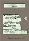 Margaret M Roxan - Roman Military Diplomas 1985 to 1993